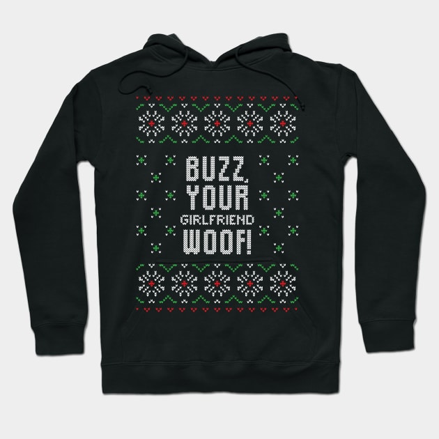 Buzz Your Girlfriend Woof Hoodie by gdimido